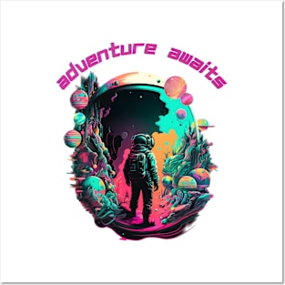 Adventure Awaits TShirt, Cosmic, Astronaut In Space, Planets, Vibrant Colors Posters and Art